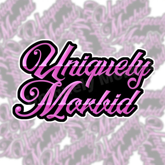 Uniquely Morbid Die Cut Sticker - Uniquely Morbid